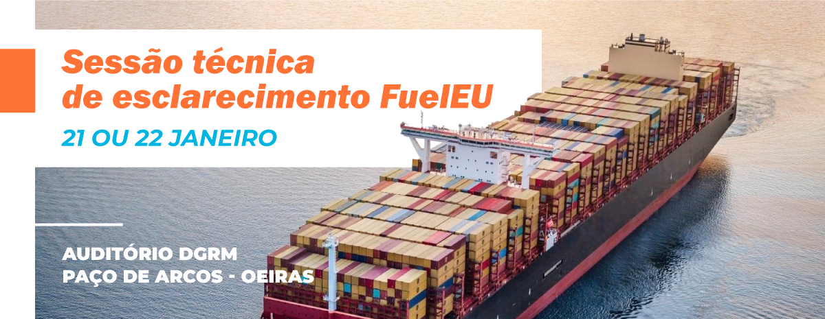  Save the date | Sessão Técnica de Esclarecimento FuelEU Maritime 